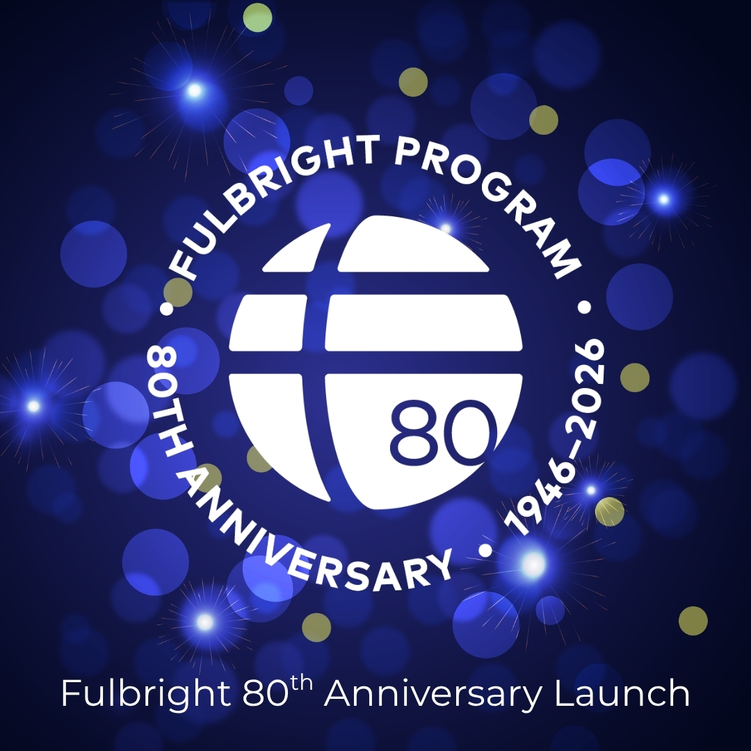 Fulbright 80th Anniversary Launch